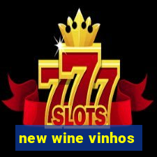 new wine vinhos